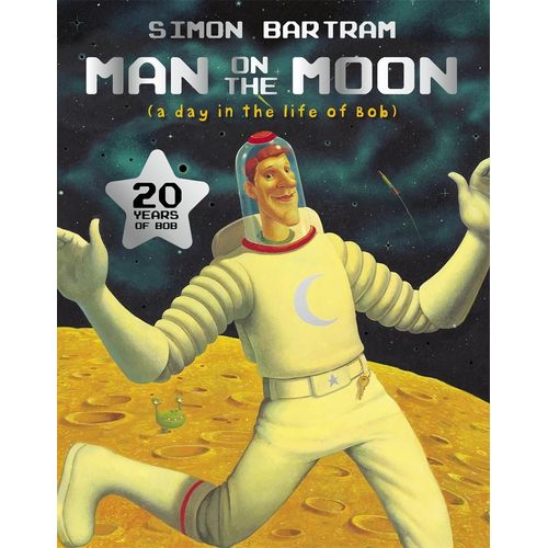 MAN ON THE MOON (A DAY IN THE LIFE OF BOB)