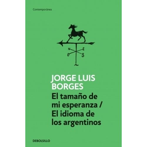 EL TAMAÑO DE MI ESPERANZA/ EL IDIOMA DE LOS ARGENTINOS