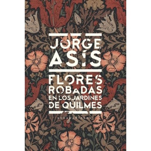 FLORES ROBADAS EN LOS JARDINES DE QUILMES
