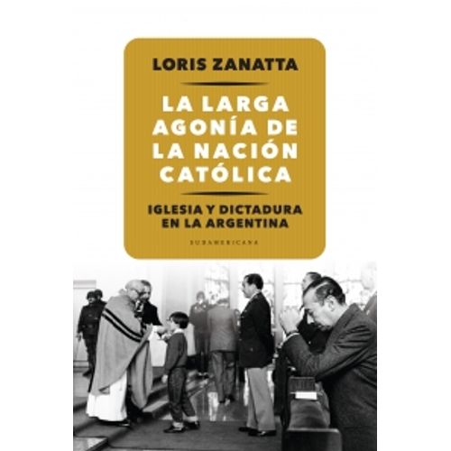 LA LARGA AGONÍA DE LA NACIÓN CATÓLICA