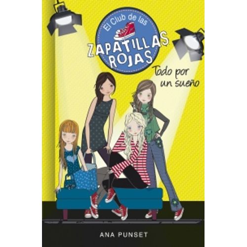TODO POR UN SUEÑO - EL CLUB DE LAS ZAPATILLAS ROJAS 3 TODO POR UN SUEÑO - EL CLUB DE LAS ZAPATILLAS ROJAS 3
