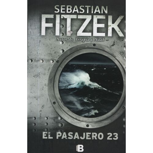 EL PASAJERO 23 - SEBASTIAN FITZEK