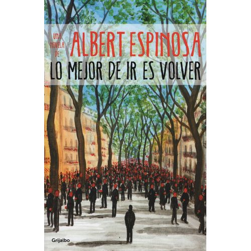 LO MEJOR DE IR ES VOLVER