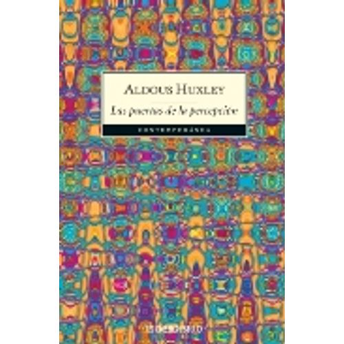 LIBRO LAS PUERTAS DE LA PERCEPCION ALDOUS HUXLEY