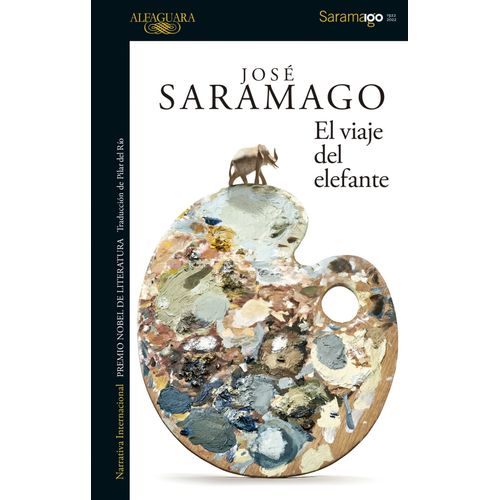 EL VIAJE DEL ELEFANTE - JOSE SARAMAGO