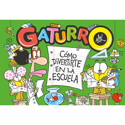 COMO DIVERTIRTE EN LA ESCUELA - GATURRO - NIK