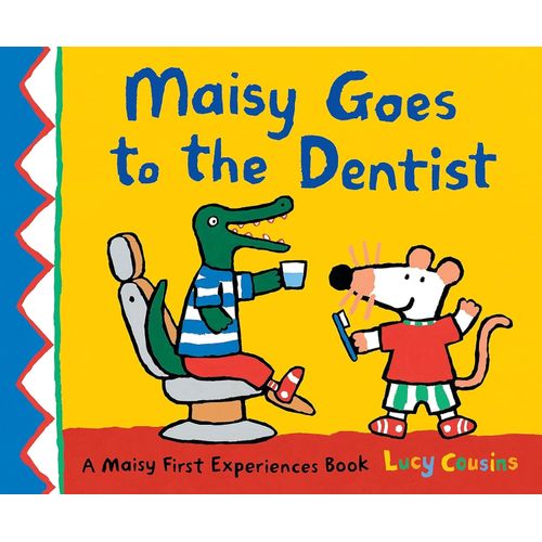 MAISY GOES TO THE DENTIST - LUCY COUSINS