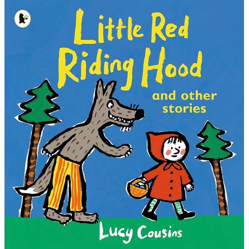 LITTLE RED RIDING HOOD AND OTHER STORIES - LUCY COUSINS