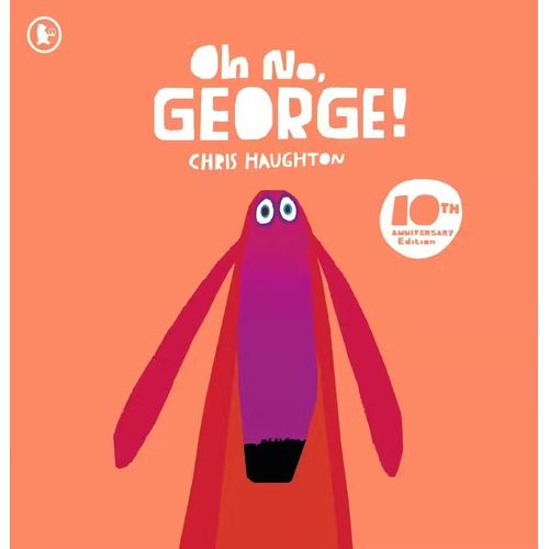 OH NO, GEORGE - CHRIS HAUGHTON