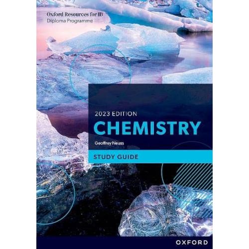 IB CHEMISTRY - STUDY GUIDE - 2023 GUIDE - GEOFFREY NEUSS