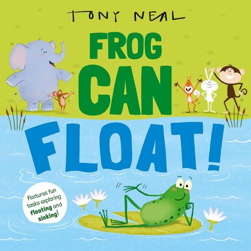 FROG CAN FLOAT - TONY NEAL FROG CAN FLOAT - TONY NEAL