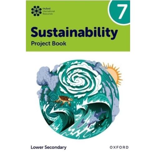 OXFORD INTERNATIONAL SUSTAINABILITY 7 - PROJECT BOOK