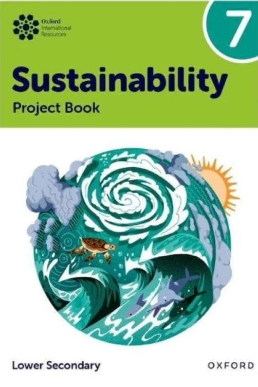 OXFORD INTERNATIONAL SUSTAINABILITY 7 - PROJECT BOOK