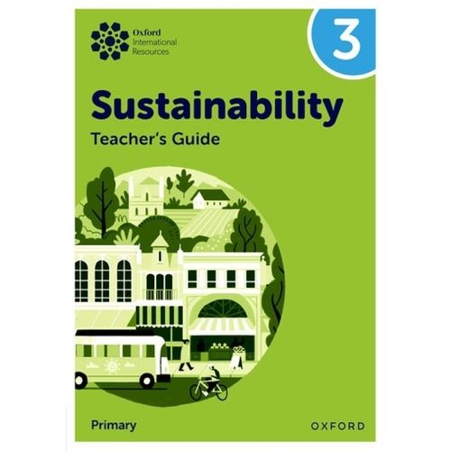 OXFORD INTERNATIONAL SUSTAINABILITY 3 - TEACHER'S GUIDE