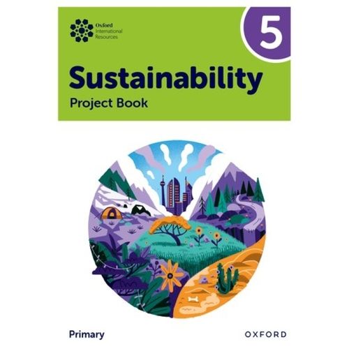 OXFORD INTERNATIONAL SUSTAINABILITY 5 - PROJECT BOOK