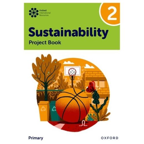 OXFORD INTERNATIONAL SUSTAINABILITY 2 - PROJECT BOOK