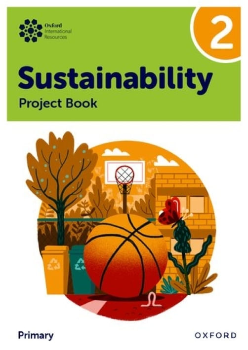 OXFORD INTERNATIONAL SUSTAINABILITY 2 - PROJECT BOOK
