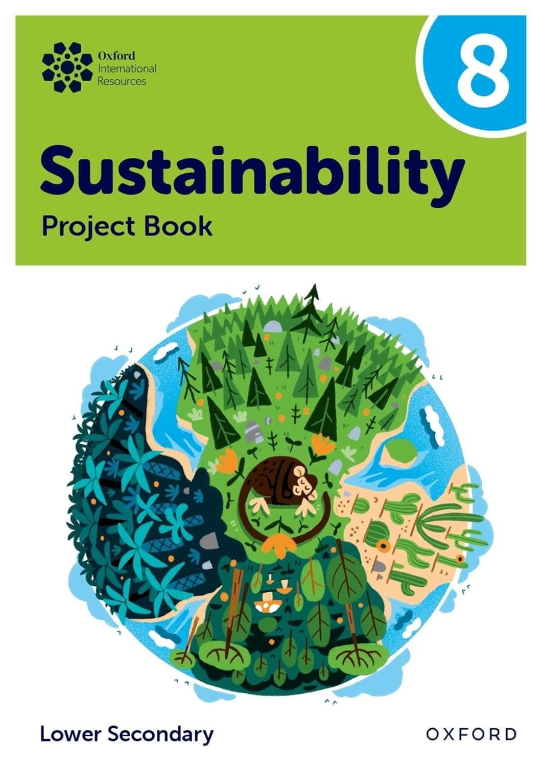 OXFORD INTERNATIONAL SUSTAINABILITY 8 - PROJECT BOOK