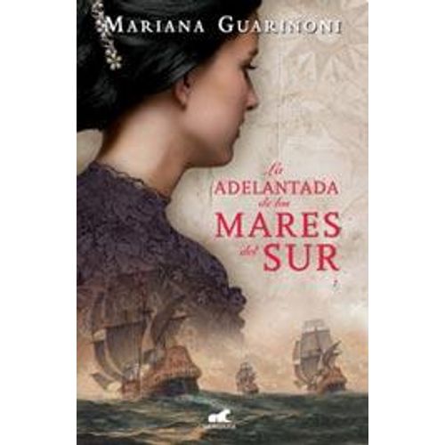 LA ADELANTADA DE LOS MARES DEL SUR