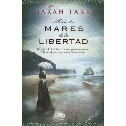 HACIA LOS MARES DE LA LIBERTAD - TRILOGIA KAURI1 - LARK