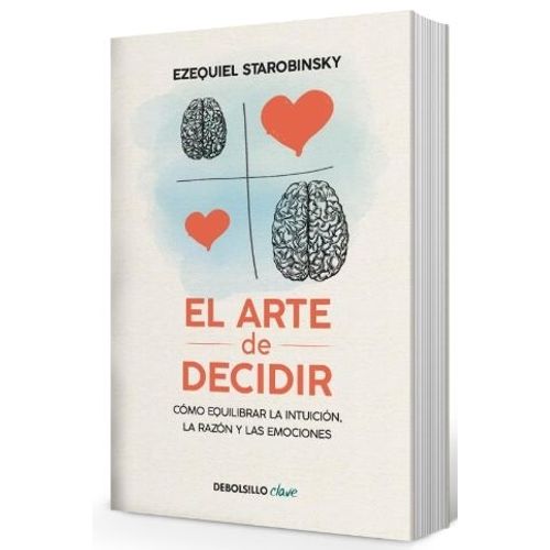 EL ARTE DE DECIDIR - EZEQUIEL STAROBINSKY