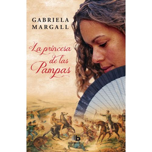 LA PRINCESA DE LAS PAMPAS - GABRIELA MARGALL