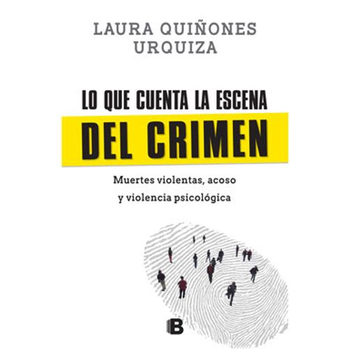 LO QUE CUENTA LA ESCENA DEL CRIMEN