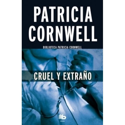 CRUEL Y EXTRAÑO - KAY SCARPETTA 4