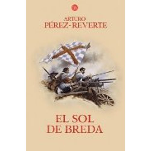 EL SOL DE BREDA - LAS AVENTURAS DEL CAPITAN ALATRISTE III