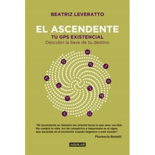 EL ASCENDENTE - TU GPS EXISTENCIAL, DESCUBRI LA LLAVE DE TU