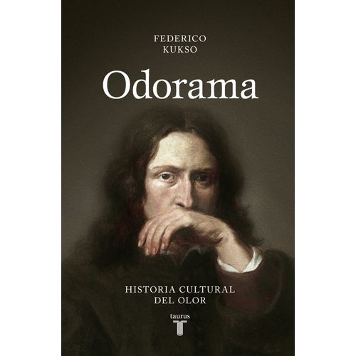 ODORAMA - HISTORIA CULTURAL DEL OLOR - FEDERICO KUKSO