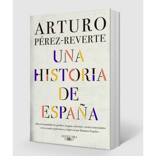 LIBRO UNA HISTORIA DE ESPAÑA - ARTURO PEREZ-REVERTE