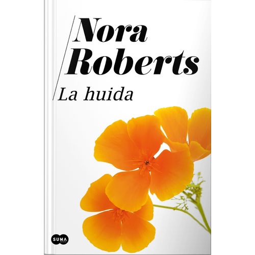LIBRO LA HUIDA - NORA ROBERTS