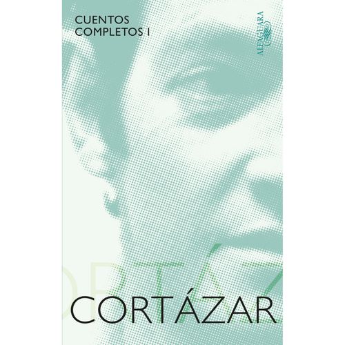 CUENTOS COMPLETOS I - JULIO CORTAZAR
