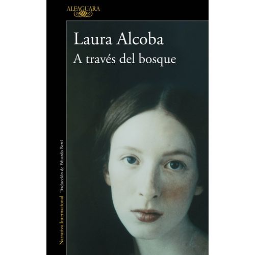 A TRAVÉS DEL BOSQUE - LAURA ALCOBA