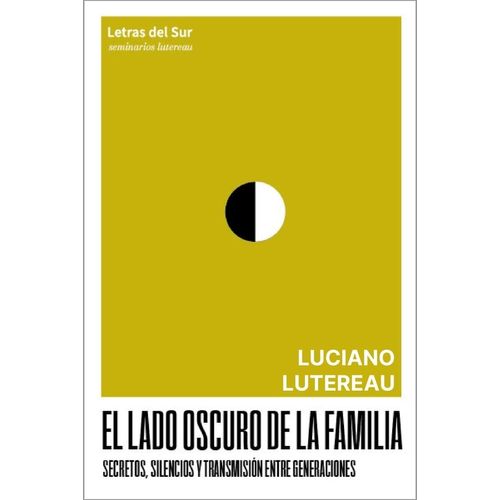EL LADO OSCURO DE LA FAMILIA  2/ED. - LUCIANO LUTEREAU