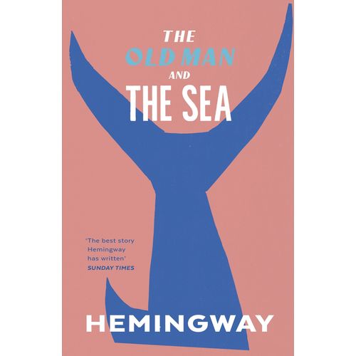 THE OLD MAN AND THE SEA - ERNEST HEMINGWAY
