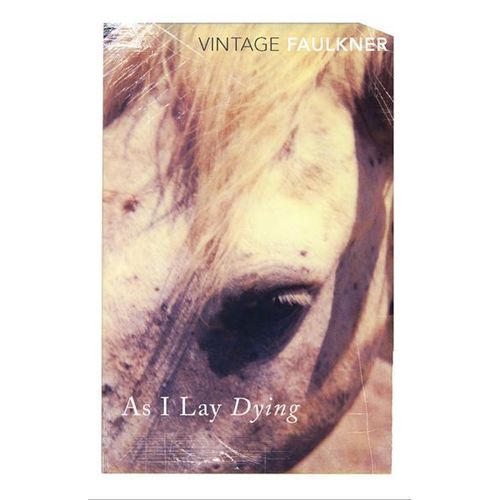 AS I LAY DYING - WILLIAM FAULKNER