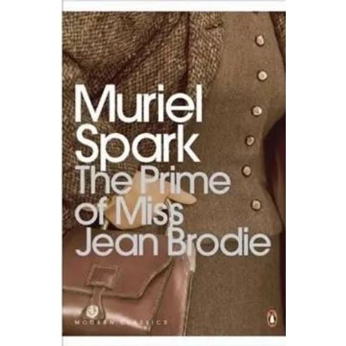 THE PRIME OF MISS JEAN BRODIE - MURIEL SPARK
