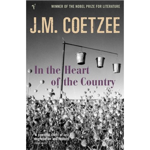 IN THE HEART OF THE COUNTRY - J. M. COETZEE