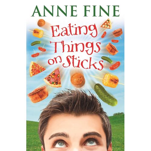 EATING THINGS ON STICKS - ANNE FINE