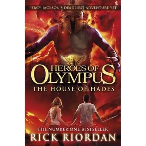 THE HOUSE OF HADES - HEROES OF OLYMPUS 4 - RICK RIORDAN