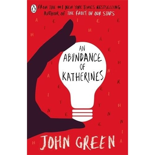 AN ABUNDANCE OF KATHERINES - JOHN GREEN
