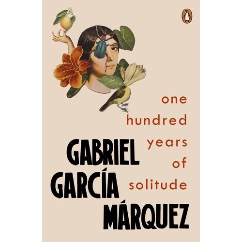 ONE HUNDRED YEARS OF SOLITUDE - GABRIEL GARCIA MARQUEZ