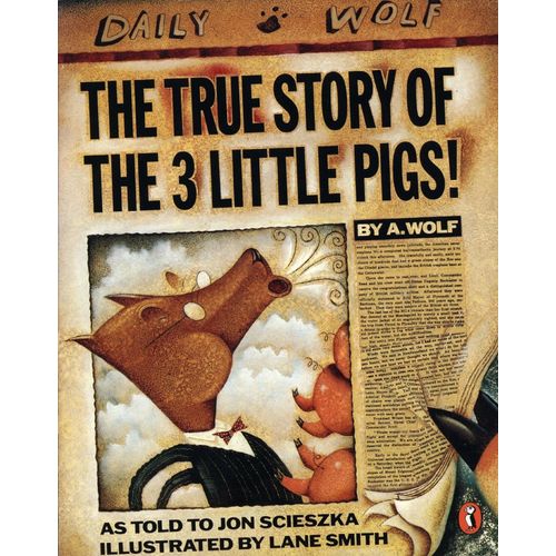 THE TRUE STORY OF THE 3 LITTLE PIGS - JON SCIESZKA