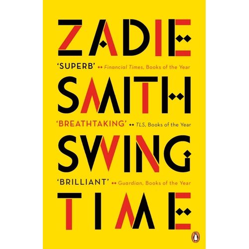 SWING TIME - ZADIE SMITH (LONGLISTED FORTHE MAN BOOKER PRIZE