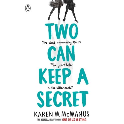 TWO CAN KEEP A SECRET - KAREN MCMANUS