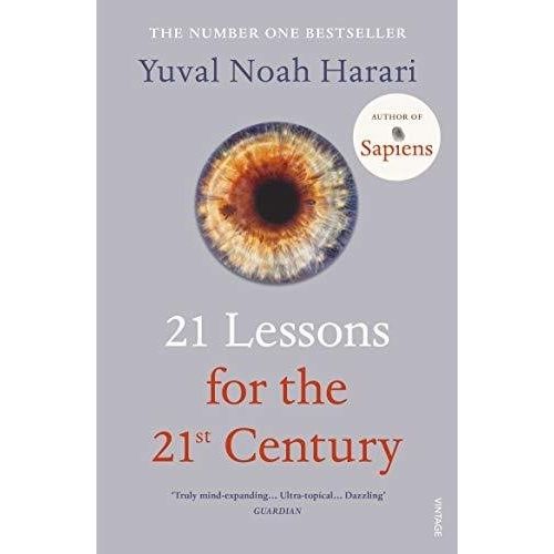 21 LESSONS FOR THE 21ST CENTURY - YUVAL NOAH HARARI