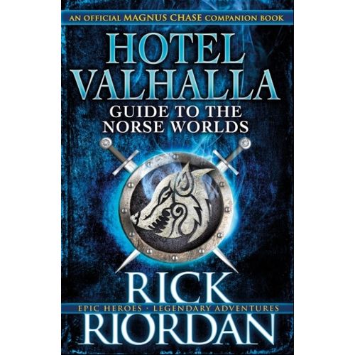 HOTEL VALHALLA GUIDE TO THE NORSE WORLDS - RICK RIORDAN (HAR