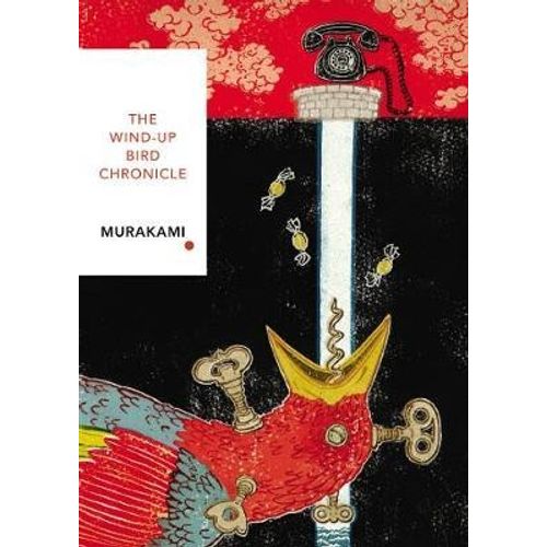 THE WIND-UP BIRD CHRONICLE - HARUKI MURAKAMI